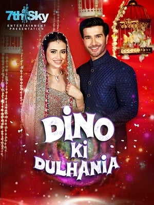 Dino Ki Dulhaniya (2018) Movie 720p HDRip x264 [880MB]